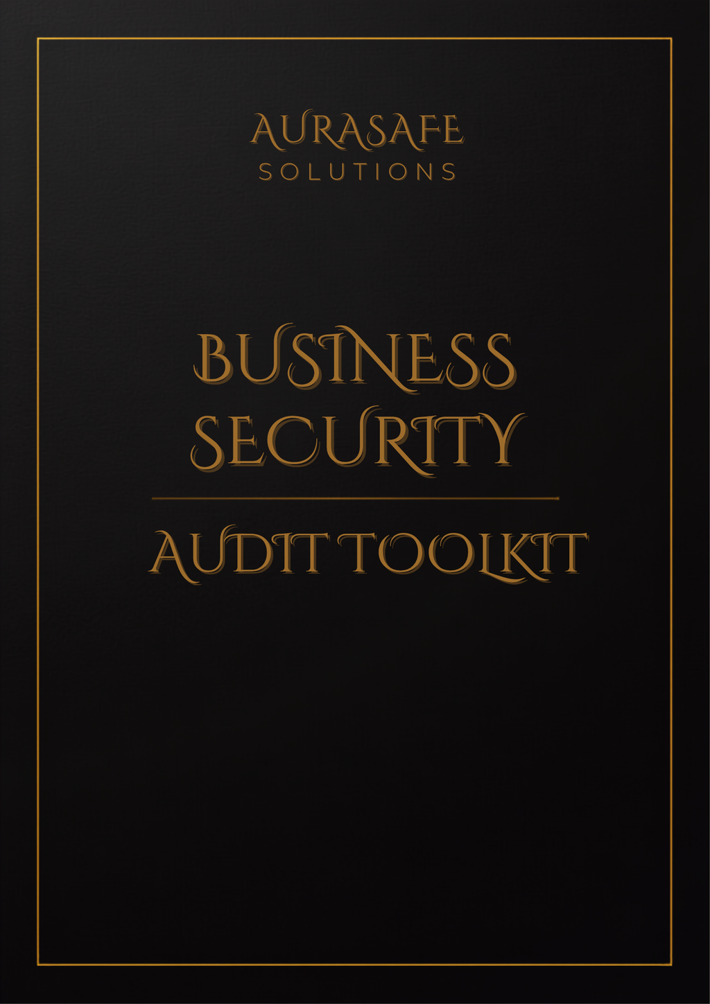 Business Security Audit Toolkit cover - Aurasafe Solutions