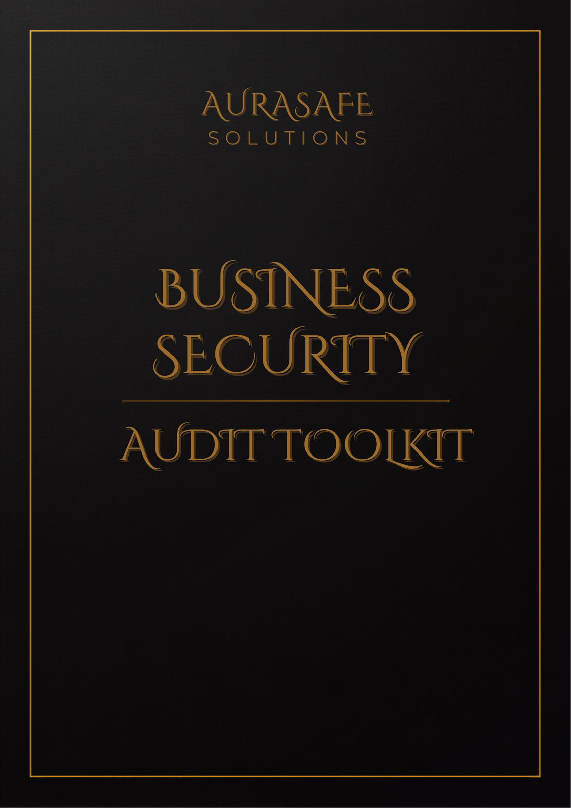 Business Security Audit Toolkit cover - Aurasafe Solutions
